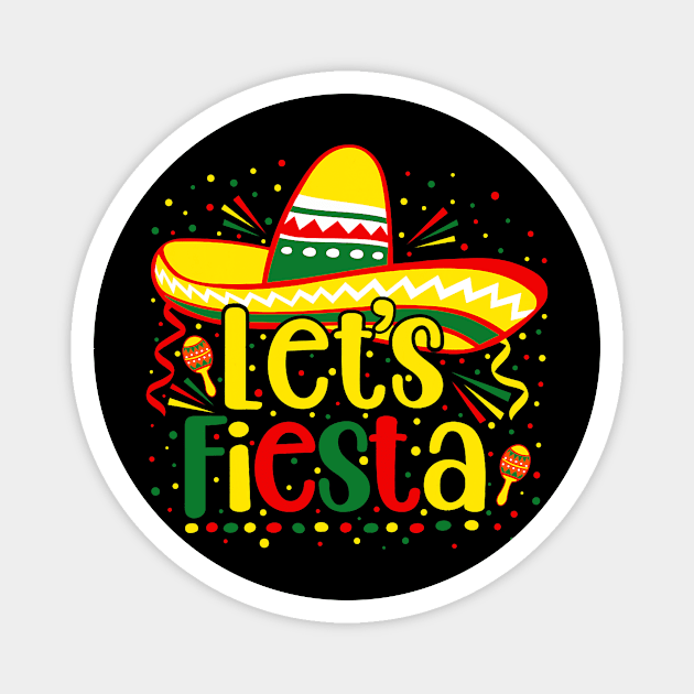 Cinco De Mayo Let's Fiesta Mexican Fiesta Cinco De Mayo Magnet by Winter Magical Forest